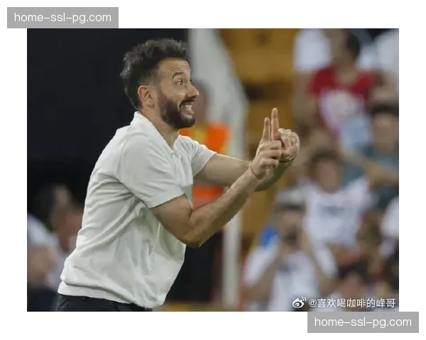 官方：瓦伦西亚主帅博尔达拉斯因成绩不佳下课